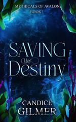 Saving Her Destiny