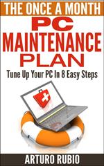 The Once A Month PC Maintenance Plan