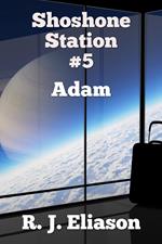 Shoshone Station #5: Adam