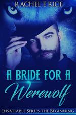 A Bride For A Werewolf: The Beginning