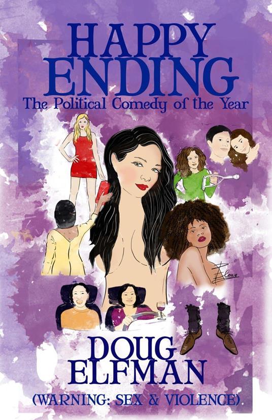 Happy Ending: The Political Comedy Of The Year — Warning: Sex & Violence