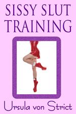 Sissy Slut Training