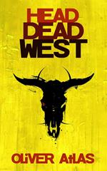 Head Dead West