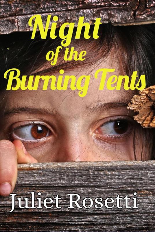 Night of the Burning Tents - Juliet Rosetti - ebook