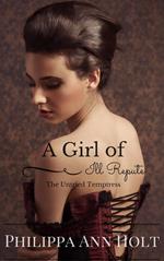 The Untried Temptress: A Girl of Ill Repute, Book 1