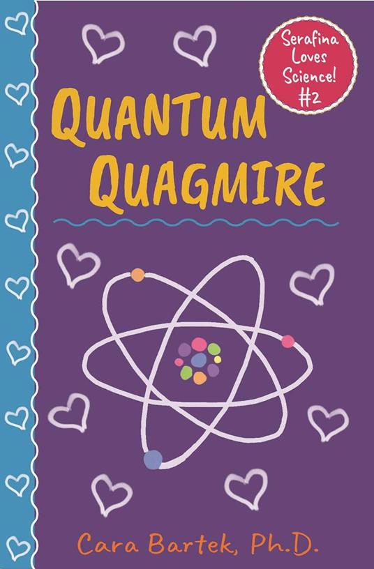 Quantum Quagmire - Ph.D. Cara Bartek - ebook