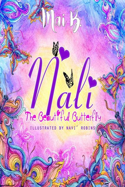 Nali: The Beautiful Butterfly - Mai B. - ebook