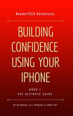 Building Confidence Using Your iPhone