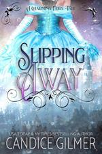 Slipping Away