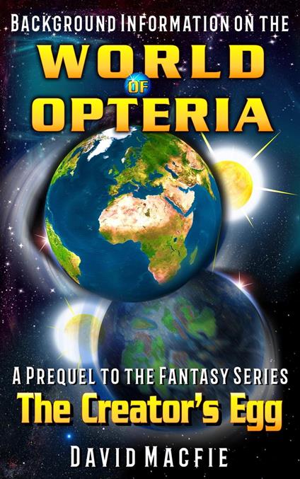 Background Information on the World of Opteria