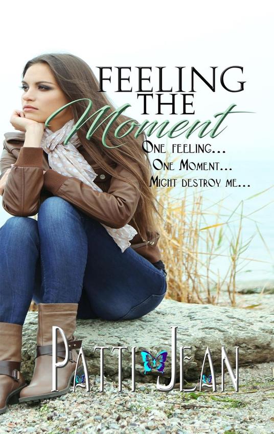 Feeling The Moment