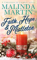Faith, Hope, & Mistletoe