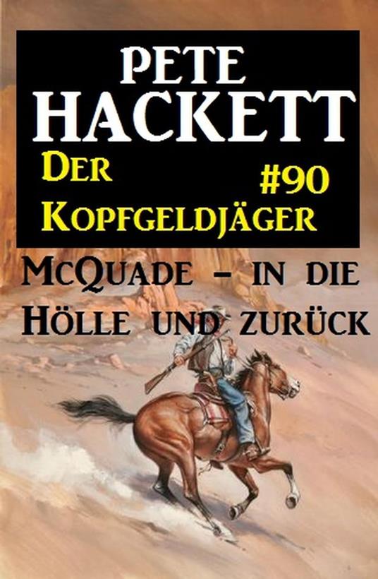 McQuade - in die Hölle und zurück: Der Kopfgeldjäger 90