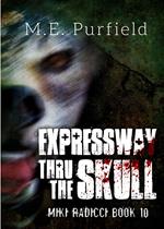 Expressway Thru the Skull