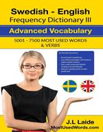Swedish English Frequency Dictionary II - Intermediate Vocabulary - 5001 - 7500 Most Used Words & Verbs