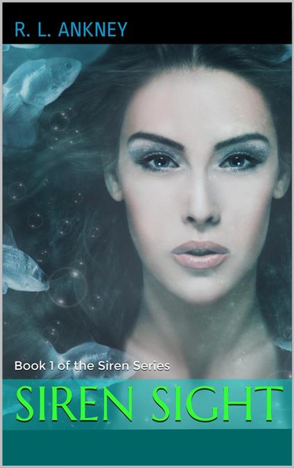 Siren Sight - R. L. Ankney - ebook
