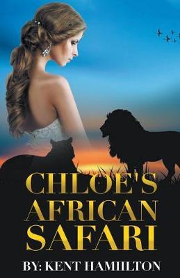 Chloe's African Safari - Kent Hamilton - cover