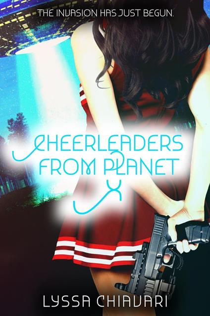 Cheerleaders from Planet X - Lyssa Chiavari - ebook
