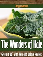 The Wonders of Kale: 