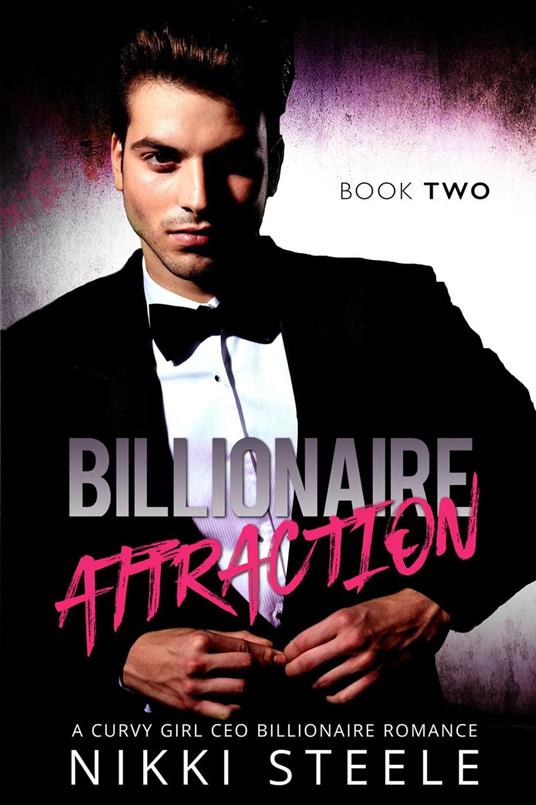 Billionaire Attraction Book Two