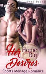 Her Home Run Desires - Sports Menage Romance