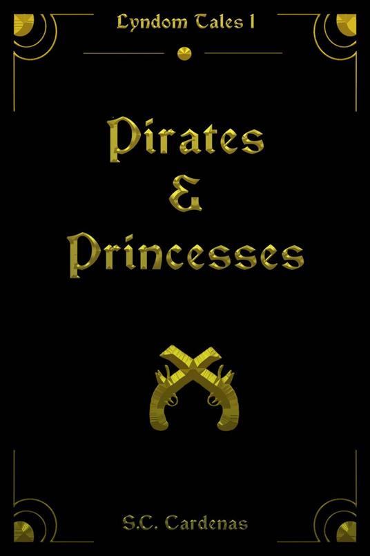Pirates & Princesses - S.C. Cardenas - ebook