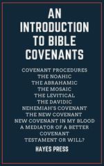 An Introduction to Bible Covenants