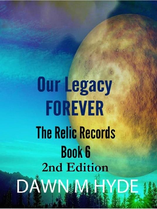 Our Legacy Forever - Dawn M Hyde - ebook