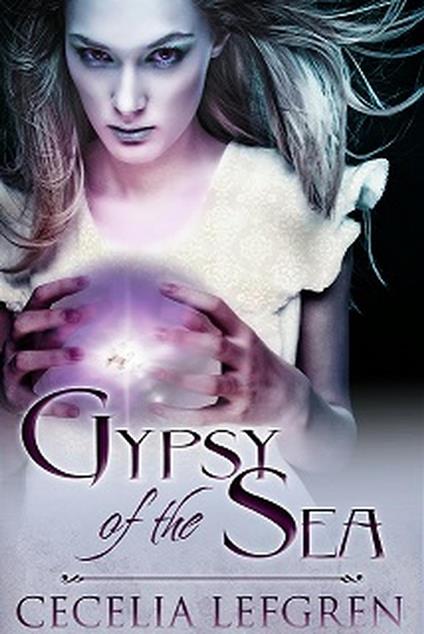 Gypsy of the Sea - Cecelia Lefgren - ebook