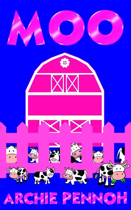 Moo - ARCHIE PENNOH - ebook