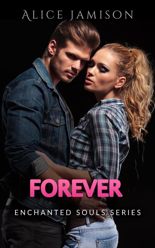 Enchanted Souls Series Forever Book 5