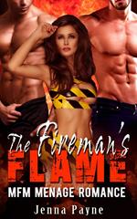 The Fireman’s Flame - MFM Menage Romance