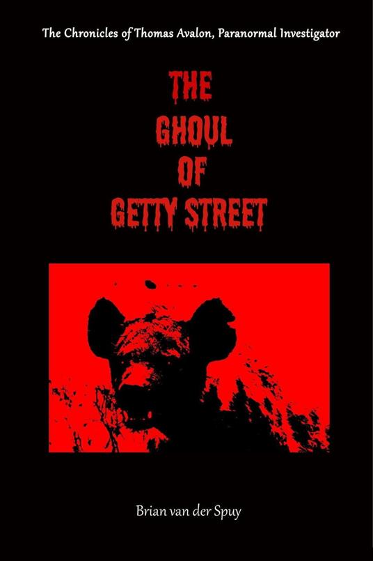 The Ghoul of Getty Street - Brian van der Spuy - ebook