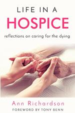 Life in a Hospice: Reflections on Caring for the Dying