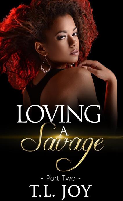 Loving A Savage 2