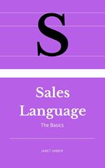 Sales Language: The Basics