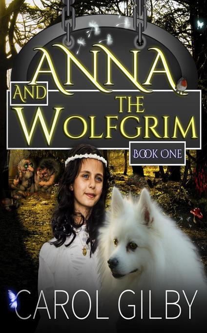 Anna and the Wolfgrim - Carol Gilby - ebook