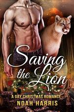 Saving A Lion: A Gay Christmas Romance