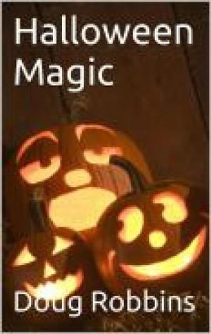 Halloween Magic - Doug Robbins - ebook