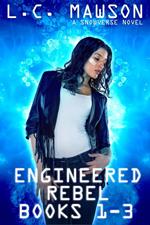 Engineered Rebel: Books 1-3