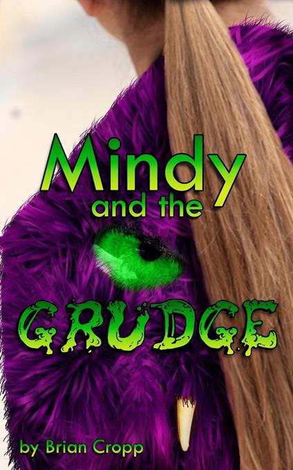 Mindy and the Grudge - Brian Cropp - ebook