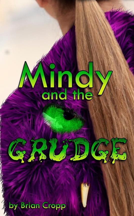 Mindy and the Grudge - Brian Cropp - ebook