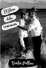 El Show Debe Continuar