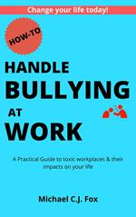 How to Handle Bullying at Work