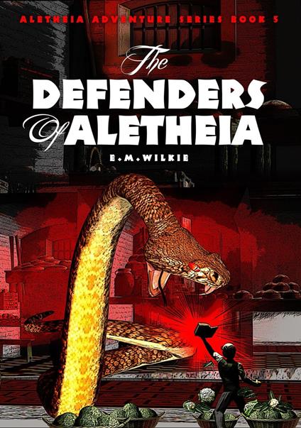 The Defenders of Aletheia - E. M. Wilkie - ebook