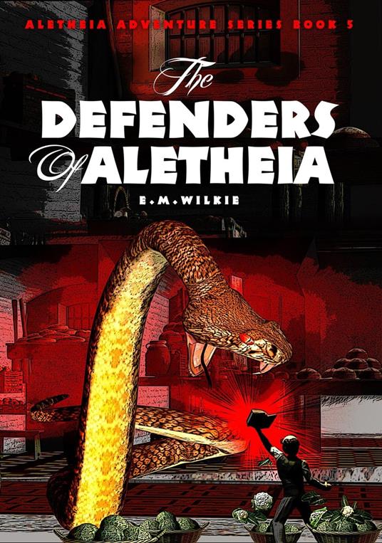 The Defenders of Aletheia - E. M. Wilkie - ebook