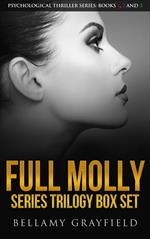 Full Molly Series Trilogy Box Set: Psychological Thriller Series: Books 1, 2 and 3
