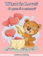 O que é o amor? - What is Love?