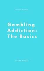 Gambling Addiction: The Basics