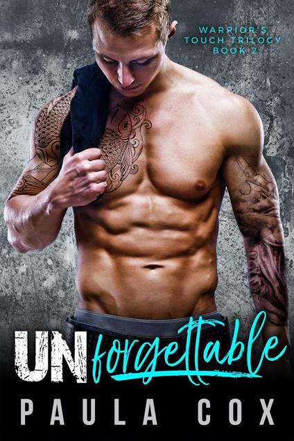 Unforgettable: A Marine Military Romance